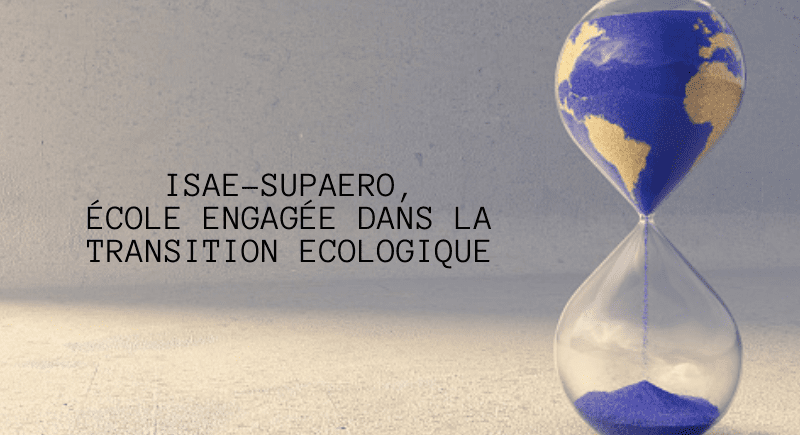 ISAE-SUPAERO dans le Top 3 des établissements les plus engagés dans la transition écologique et sociétale !